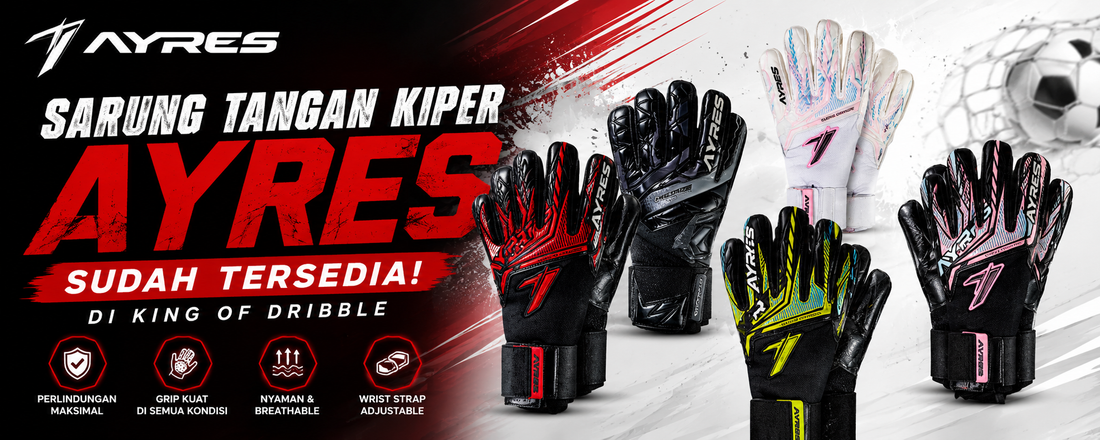 AYRES Goalkeeper Gloves Kini Hadir di King of Dribble