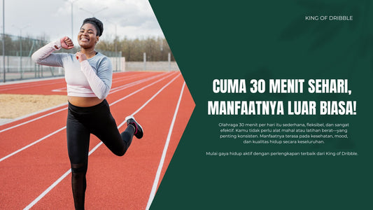 10 Manfaat Olahraga 30 Menit per Hari (Dibuktikan Riset 2025)