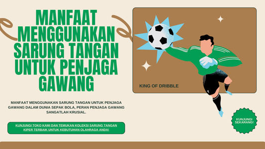 Manfaat Menggunakan Sarung Tangan untuk Penjaga Gawang